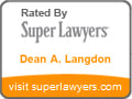 Rated By Super Lawyers | Dean A. Langdon | Visit SuperLawyers.com
